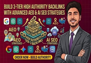 Build 3-Tier High Authority Backlinks with Advanced AEO & AI SEO Strategies