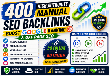 I will create 400 high authority manual SEO backlinks for Google ranking and off page SEO