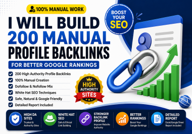 I Will Build 200 Manual Profile Backlinks for Better Google Rankings