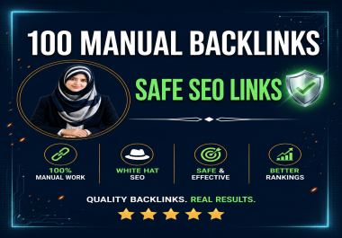 Build 100 Manual White Hat SEO Backlinks