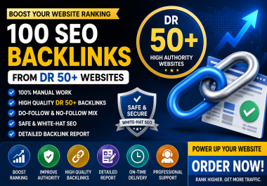 I Will Build 100 High-Quality SEO Backlinks From DR 50+ Websites