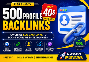 I will build 500 trusted profile authority backlinks DA 30 to 70 plus for SEO
