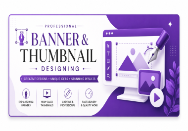 I will design professional banners, Logos and eye catching YouTube thumbnails