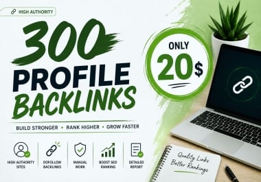 I Will Build 300 Strategic Profile Backlinks for Long-Term SEO Growth