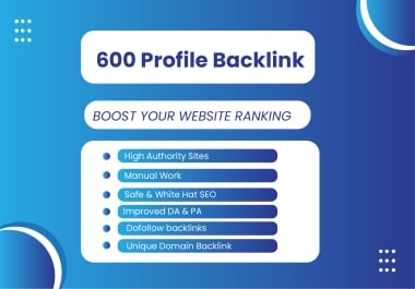 I Will Build 600 High Quality Profile Backlinks for Website