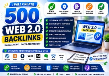 I Will Create 500 Manual Web 2.0 Backlinks with High Authority Platforms