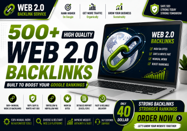 I Will Create 500 High Quality Web 2.0 Backlinks to Improve Website Authority & Organic Rankings