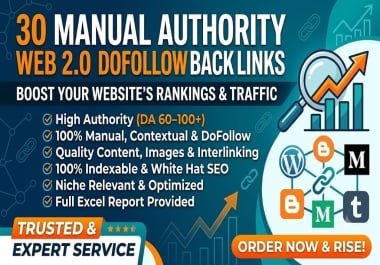 create 30 high authority web 2.0 dofollow backlinks for top ranking