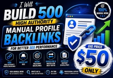 I Will Build 500 High Authority Manual Profile Backlinks for Better SEO Performance