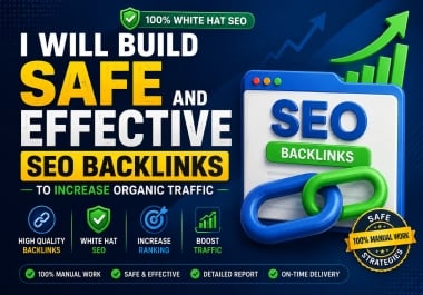 I Will Build Safe and Effective SEO Backlinks to Increase Organic Traffic
