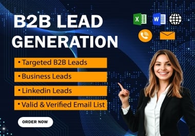 I will provide verified B2B lead generation and targeted business email lists