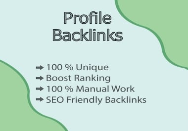 I will manually create high-quality profile backlinks for compleate SEO improvment.