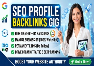 I will create 50 SEO profile backlinks with high quality manual link building