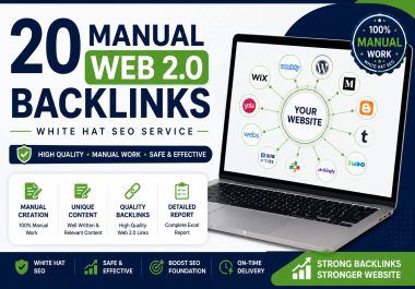 I Will Create 20 High Quality Web 2.0 Backlinks Manually Using White Hat SEO