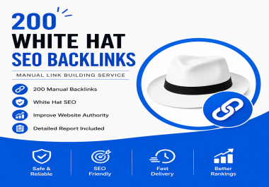 I Will Build 200 White Hat SEO Backlinks Through Manual Link Building