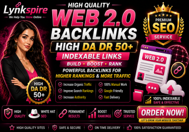 I Will DO Manual 100 Web2.0 Backlinks High DA/DR 50+ Indexable Dofollow Seo Backlinks