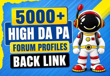 Build 5000+ High DA PA Forum Profile Backlinks In 24 Hours For Safe SEO Growth
