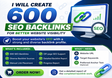 I will create 600 SEO backlinks for better website visibility