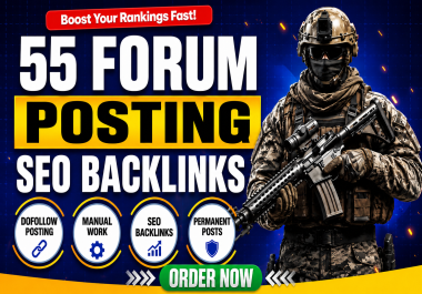 I Will Do 55 Premium Forum Posting Backlinks to Boost Google Rankings