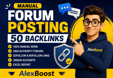 I Will Create 50 Manual High Authority Forum Posting Backlinks