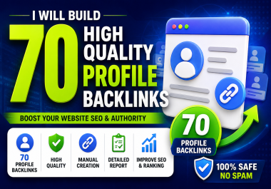 I Will Build 70 Profile Backlinks for Your Website