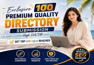 100 Manual Directory Submissions on High DA DR Authority Sites for SEO