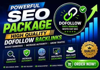 Powerful SEO Package High Quality DoFollow Backlinks