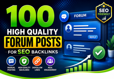 100 High Quality Forum Posts for SEO Backlinks