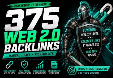 I Will Create 375 Manual Web 2.0 Backlinks for Your Website