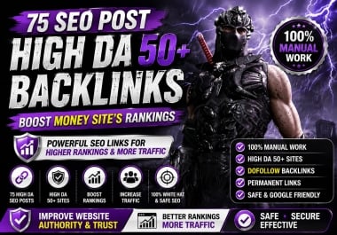 I will do 75 SEO Post high DA 50+ boost money site's rankings