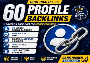 Build 60 Manual DA profile backlinks for your website