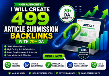 I Will Create 499 Article Submission Backlinks with 70+ DA