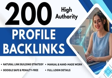 200 Website Profile Backlinks High Authority Sites Manually Create with Login Details Includes