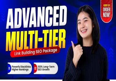 Advanced Multi-Tier Link Building SEO Package - Powerful Backlinks for Higher Rankings.