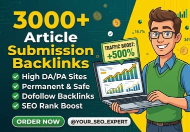I will provide 3000 high quality article submission backlinks