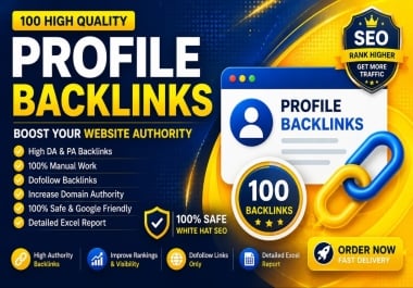 I will build 100 powerful profile backlinks to strengthen your SEO authority