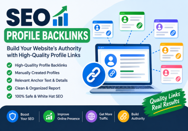 I Will Create 50 Best-Quality SEO Profile Backlinks