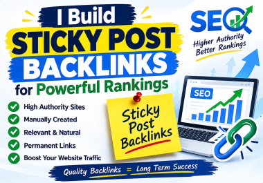 I build 450 Sticky Post backlinks for powerful rankings