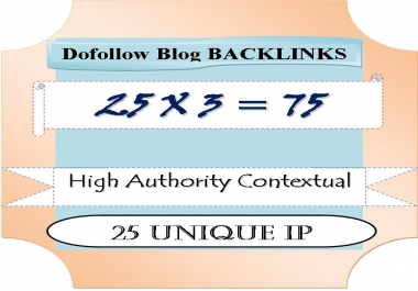 give 75 high pa/da authority manual dofollow Contextual links on 25 unique ip blogs