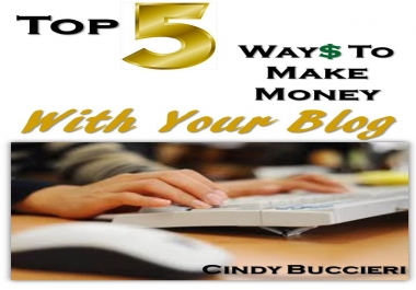 Top 5 Ways to Make Money with Your Blog