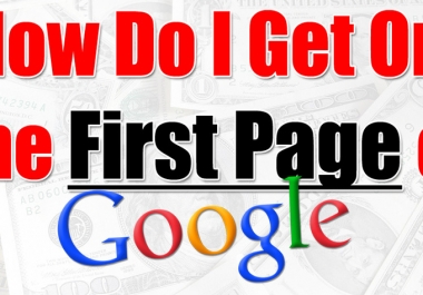 I will help You Get your website on FIRST page of Google,  GUARANTEEd results