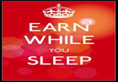 Earn while you sleep,  Ebook an how to earn doing nothing.