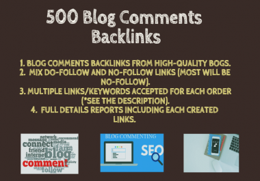 I will provide 500 Blog comments backlinks from high quality blogs