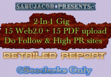 2 in 1 Seo Service,  15 Web with 15 PDF Upload,  High PR and Do follow