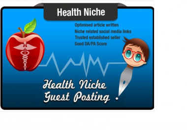 write and Guest Post a Health Niche SEO Optimised Article SeoMoz DA34 PA21