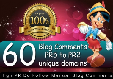 I will give you 60 backlinks Unique domains all do follow PR5 to PR2