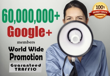 Promote Your WEBSITE to 60,000,000 Google+ Members