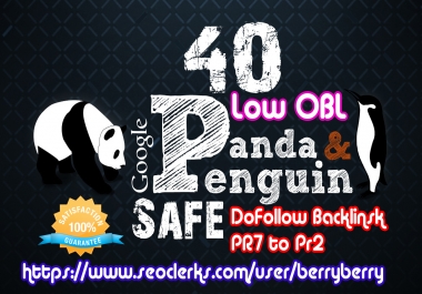create manually penguin panda safe Low OBL 40 high DA Backlinks DA20+ to DA80+