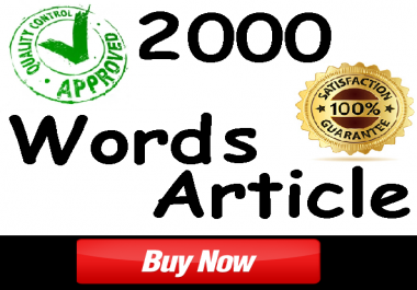 2000 WORDS ARTICLE,  SEO FRIENDLY,  UNIQUE,  QUICK DELIVERY