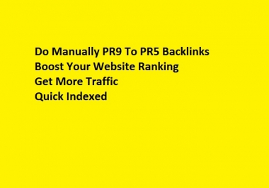 I will do MANUALLY 60 PR9 to PR5 backlinks